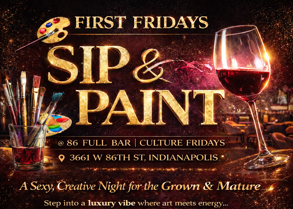 First Friday’s | Sip & Paint | July 3rd | Culture Friday’s @ 86 Full Bar