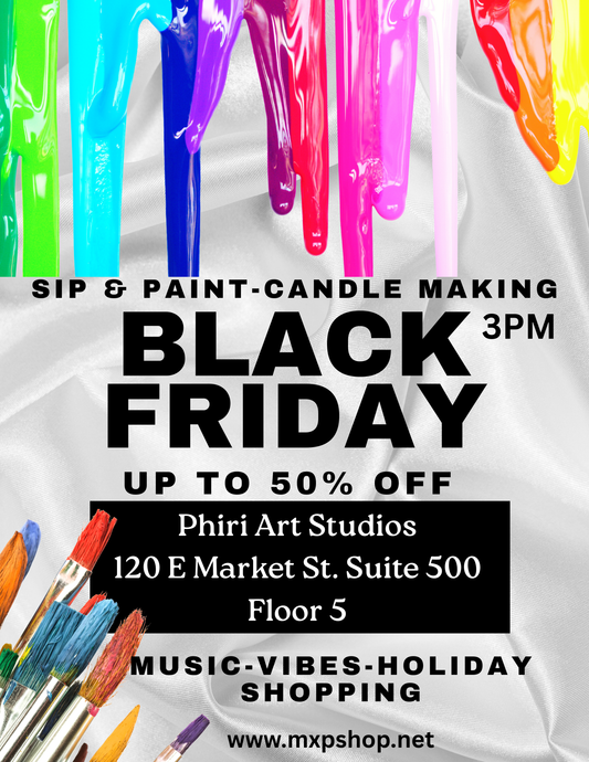 Black Friday event flyer for sip and paint candle making at Phiri Art Studios with colorful candles and paintbrushes.